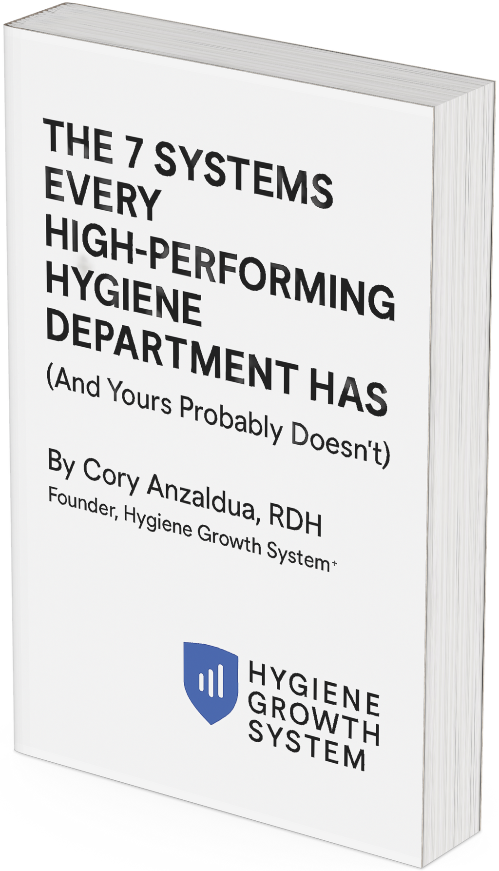 The 7 Systems Every High‑Performing Hygiene Department Has (And Yours Probably Doesn’t)